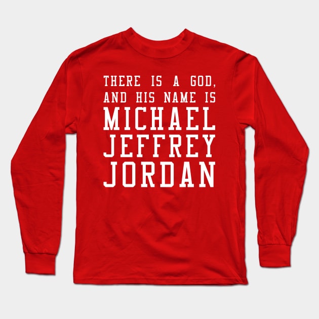 The One True God Long Sleeve T-Shirt by 90s Bulls Shirts